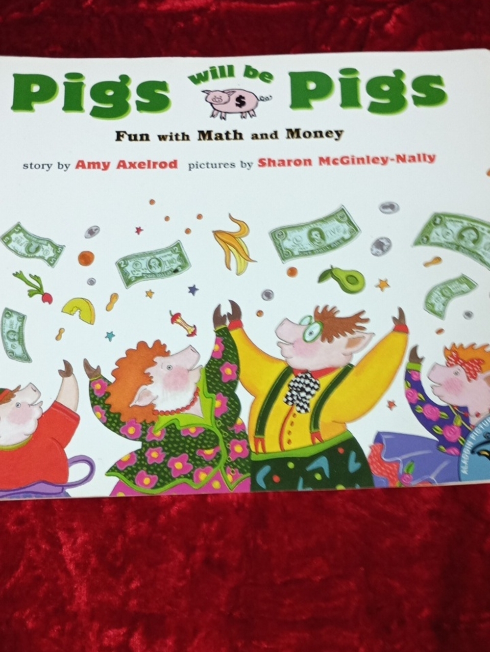 Pigs Will Be Pigs - Fun with Math and Money (Yellow, Green)